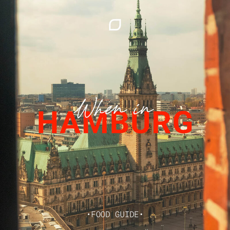 When in Hamburg – Food Guide - When in Hamburg – Food Guide